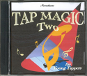 TAP MAGIC 2 CD (NEW)