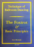 TECHNIQUE OF BALLROOM DANCING - THE FOXTROT AND BASIC PRINCIPLES DVD BY GUY HOWARD