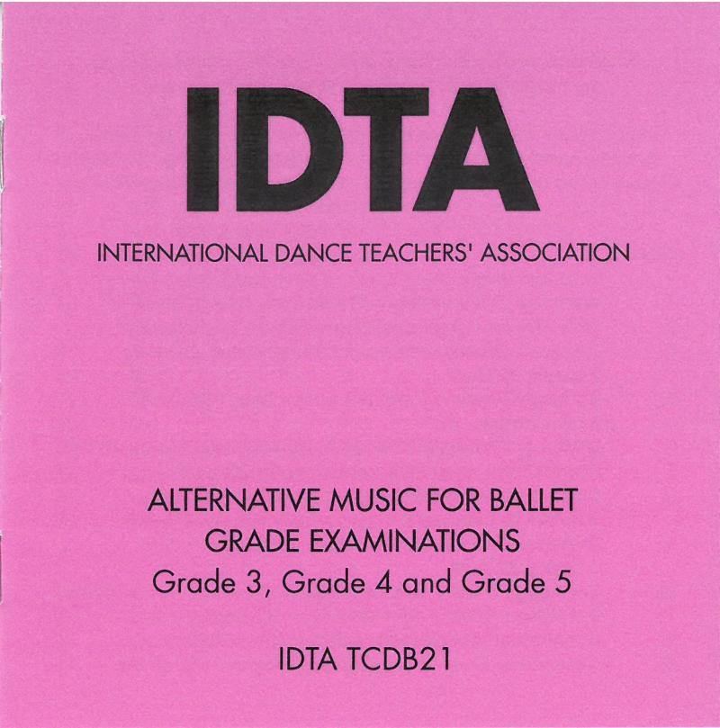 ALTERNATIVE MUSIC FOR BALLET GRADE EXAMINATIONS GRADE3, GRADE 4 AND GRADE 5