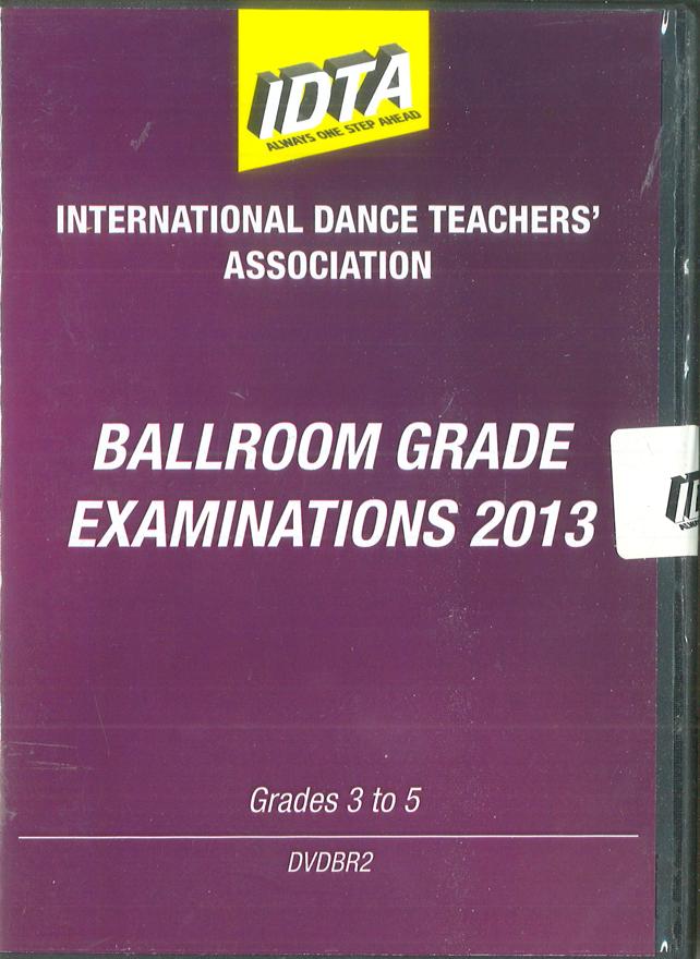 BALLROOM GRADE EXAMINATIONS 2013 - GRADE 3, GRADE 4 & GRADE 5 DVD