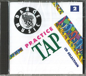 PRACTICE TAP 2 CD.
