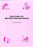 THE STORY OF BRITISH POPULAR DANCE BY LYNDON WAINWRIGHT.
