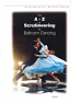 THE A-Z OF SCRUTINIZING FOR BALLROOM DANCING BY ESTELLE GRASSBY